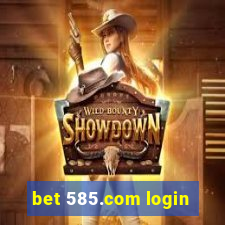 bet 585.com login