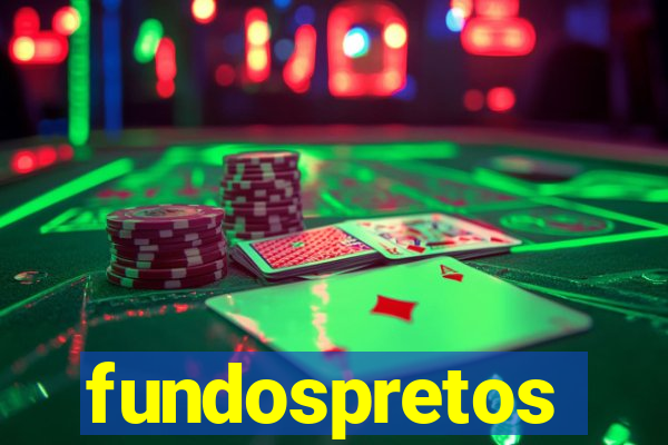 fundospretos