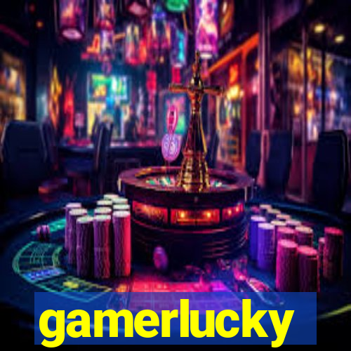 gamerlucky