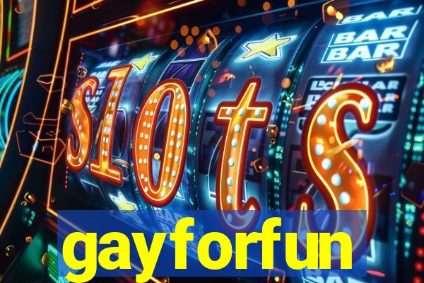 gayforfun