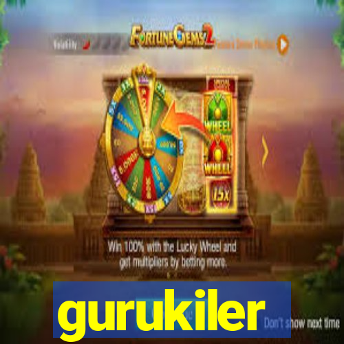 gurukiler