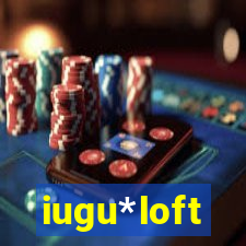 iugu*loft