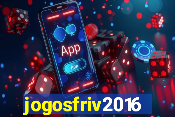 jogosfriv2016