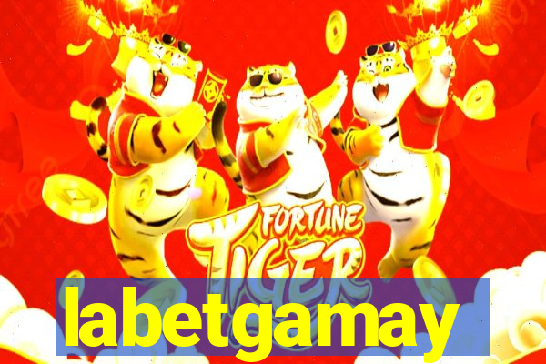 labetgamay