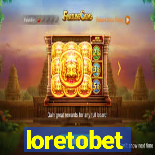 loretobet