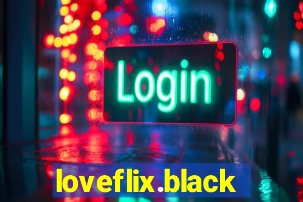 loveflix.black