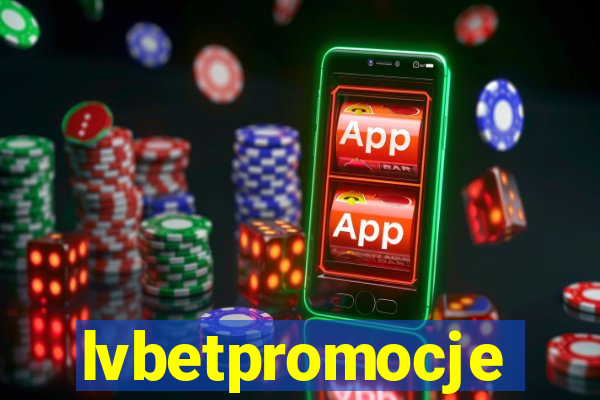 lvbetpromocje