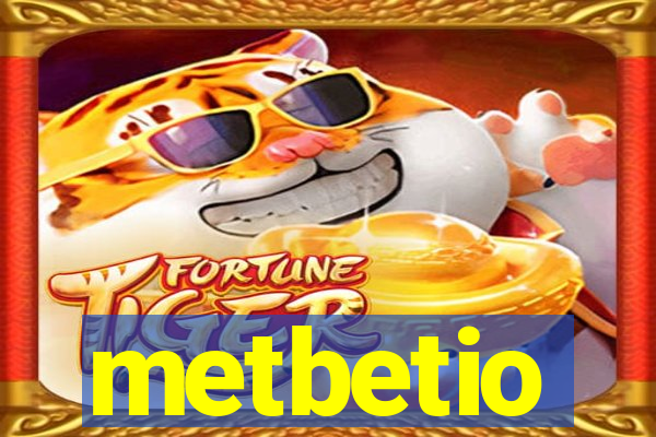 metbetio