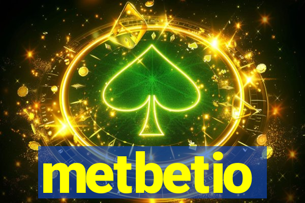 metbetio