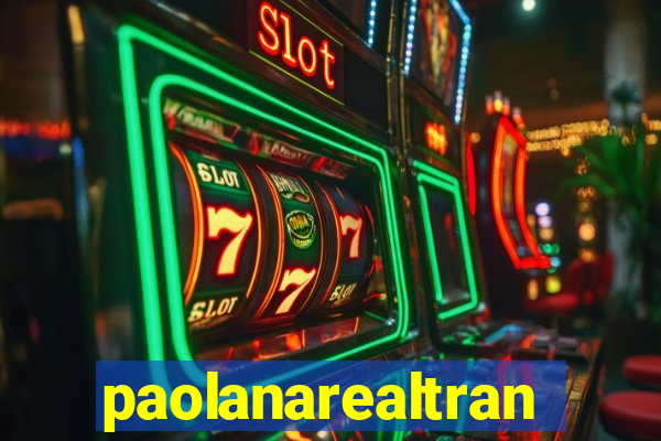 paolanarealtrans