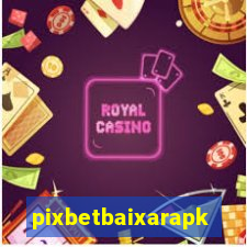 pixbetbaixarapk