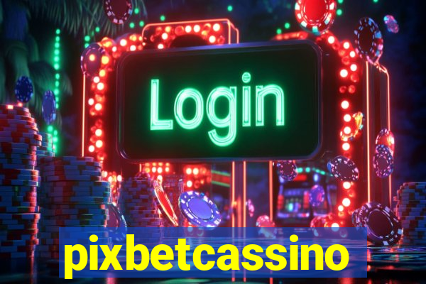 pixbetcassino