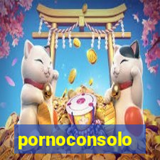 pornoconsolo