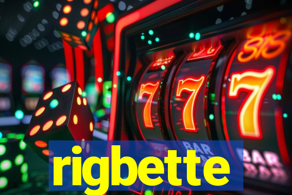 rigbette