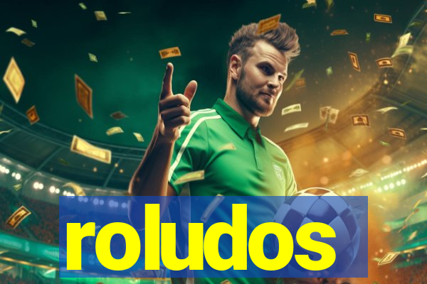 roludos