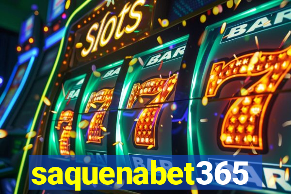 saquenabet365