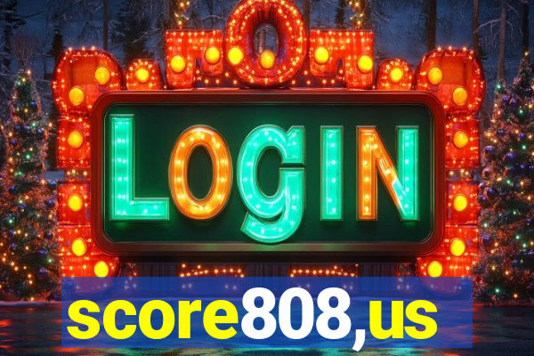 score808,us