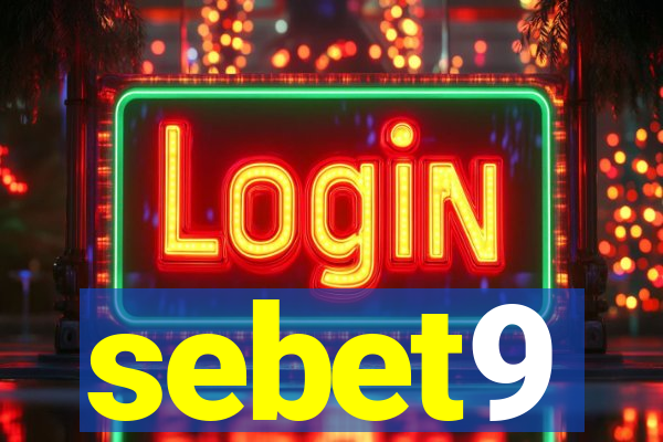 sebet9