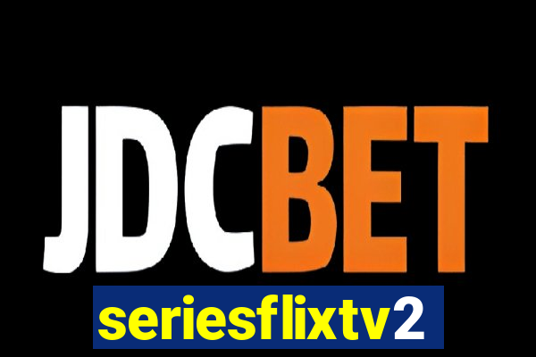 seriesflixtv2