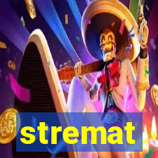 stremat