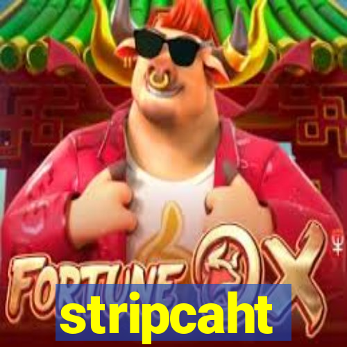 stripcaht