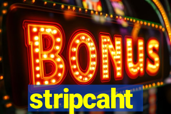 stripcaht