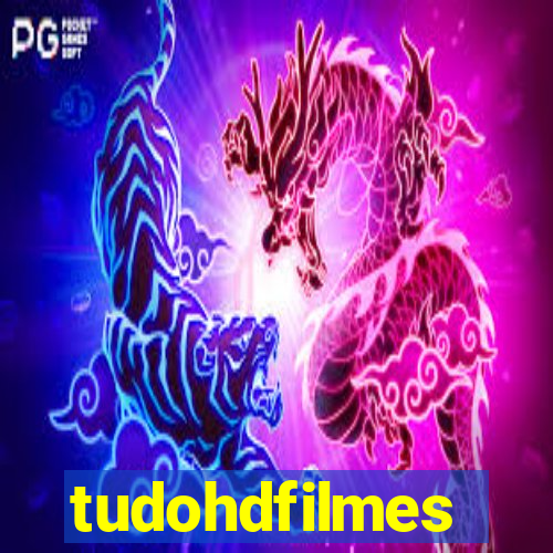 tudohdfilmes