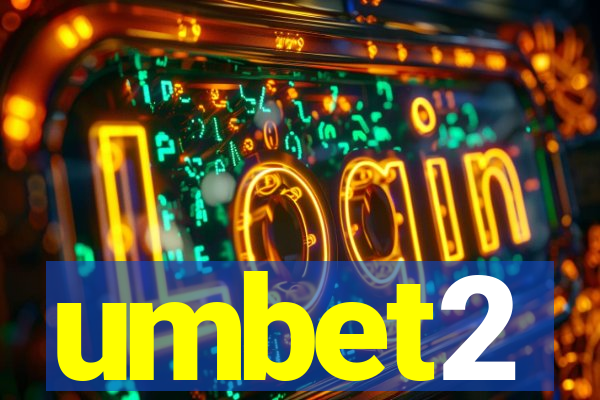 umbet2