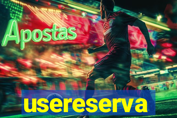 usereserva