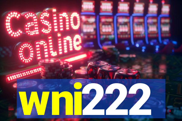 wni222