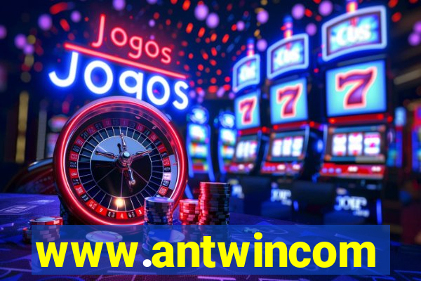 www.antwincom